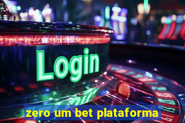 zero um bet plataforma